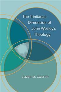 Trinitarian Dimension of John Wesley's Theology