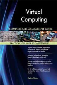 Virtual Computing Complete Self-Assessment Guide