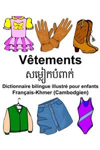 Français-Khmer (Cambodgien) Vêtements Dictionnaire bilingue illustré pour enfants