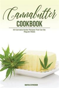Cannabutter Cookbook: 30 Cannabis Butter Recipes That Can Be Regular Meals - Easy Delicious Ways to Enjoy Eggs