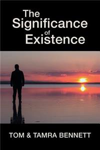 Significance of Existence