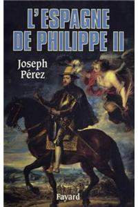 L'Espagne de Philippe II