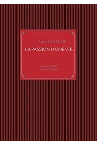 La passion d'une vie