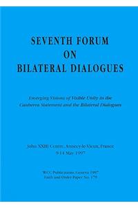 Seventh Forum on Bilateral Dialogues: Emerging Visions of Visible Unity in the C