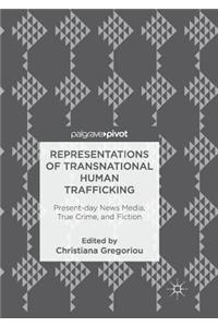 Representations of Transnational Human Trafficking