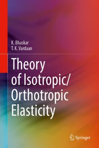 Theory of Isotropic/Orthotropic Elasticity