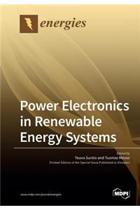 Power Electronics in Renewable Energy Systems