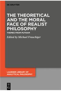 Theoretical and the Moral Face of Realist Philosophy