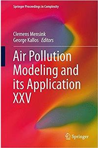 Air Pollution Modeling and Its Application XXV