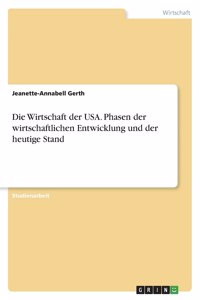 Wirtschaft der USA. Phasen der wirtschaftlichen Entwicklung und der heutige Stand