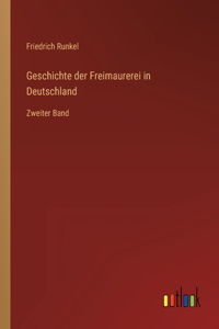 Geschichte der Freimaurerei in Deutschland