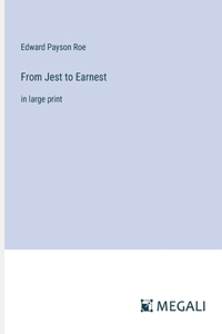 From Jest to Earnest