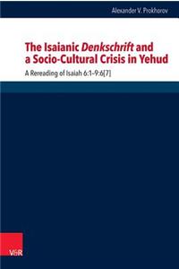 Isaianic Denkschrift and a Socio-Cultural Crisis in Yehud