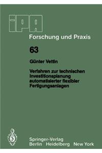 Verfahren Zur Technischen Investitionsplanung Automatisierter Flexibler Fertigungsanlagen