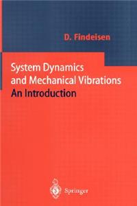 System Dynamics and Mechanical Vibrations