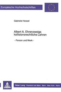 Albert A. Ehrenzweigs kollisionsrechtliche Lehren