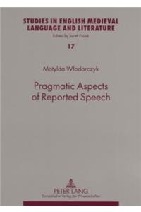 Pragmatic Aspects of Reported Speech