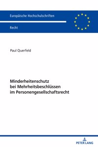 Minderheitenschutz bei Mehrheitsbeschluessen im Personengesellschaftsrecht