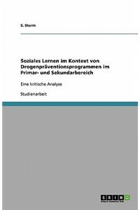 Soziales Lernen Im Kontext Von Drogenpraventionsprogrammen Im Primar- Und Sekundarbereich
