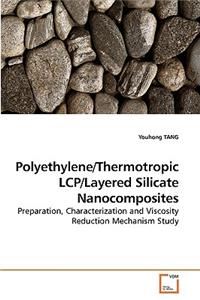 Polyethylene/Thermotropic LCP/Layered Silicate Nanocomposites
