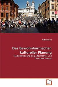 Das Bewohnbarmachen kultureller Planung