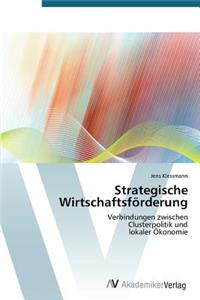 Strategische Wirtschaftsforderung