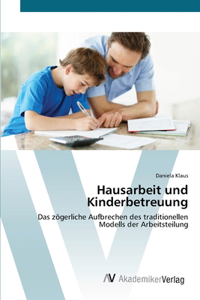 Hausarbeit und Kinderbetreuung