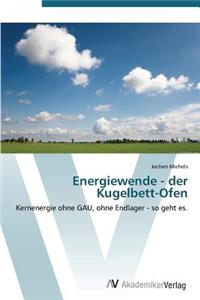 Energiewende - der Kugelbett-Ofen
