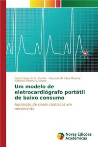Um modelo de eletrocardiógrafo portátil de baixo consumo
