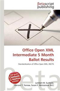 Office Open XML Intermediate 5 Month Ballot Results