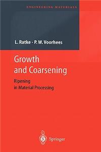 Growth and Coarsening