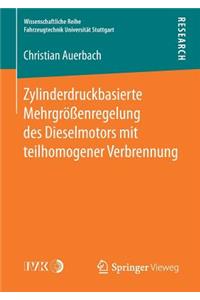 Zylinderdruckbasierte Mehrgrößenregelung des Dieselmotors mit teilhomogener Verbrennung