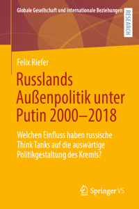 Russlands Außenpolitik Unter Putin 2000-2018