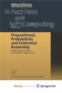 Propositional, Probabilistic and Evidential Reasoning