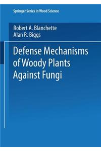 Defense Mechanisms of Woody Plants Against Fungi