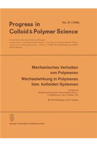 Mechanisches Verhalten Von Polymeren Wechselwirkung in Polymeren Bzw. Kolloiden Systemen