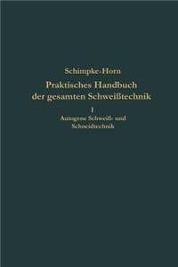 Praktisches Handbuch der gesamten Schweißtechnik