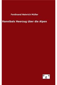 Hannibals Heerzug über die Alpen