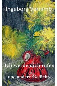 Ich werde dich rufen