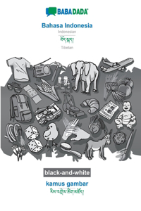 BABADADA black-and-white, Bahasa Indonesia - Tibetan (in tibetan script), kamus gambar - visual dictionary (in tibetan script)