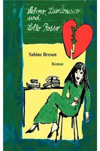Lehrer, Lambrusco und Lollo Rosso