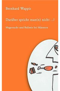 Darüber spricht man(n) nicht ... !