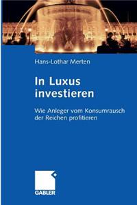 In Luxus investieren
