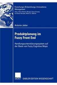 Produktplanung Im Fuzzy Front End