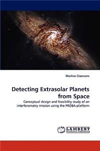 Detecting Extrasolar Planets from Space