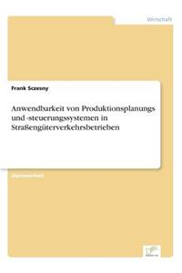 Anwendbarkeit von Produktionsplanungs und -steuerungssystemen in Straßengüterverkehrsbetrieben