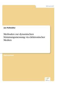 Methoden zur dynamischen Stimmungsmessung via elektronischer Medien