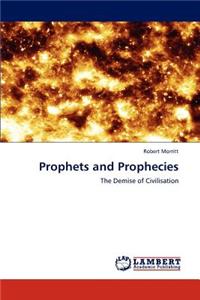 Prophets and Prophecies