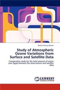 Study of Atmospheric Ozone Variations from Surface and Satellite Data