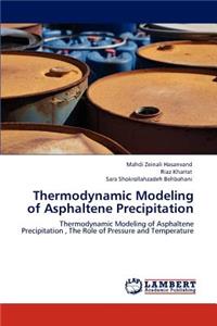 Thermodynamic Modeling of Asphaltene Precipitation